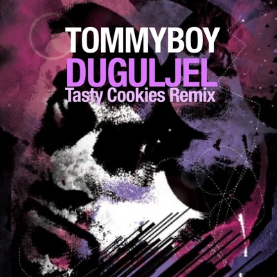 Duguljel (Tasty Cookies Remix) 專輯 Misty/Tommyboy/Danilo Seclì/Yan Kings/Dario Nunez