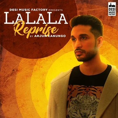 Arjun KanungoAnirudh Ravichander La La La (Reprise)