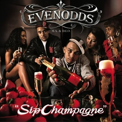 Sip Champagne 专辑 Evenodds