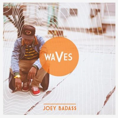 Waves 專輯 Capella Grey/Joey Bada$$/Chris Brown