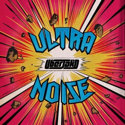 Ultranoise 專輯 Uberjakd