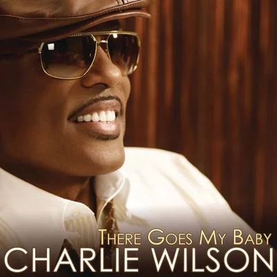 There Goes My Baby 專輯 Charlie Wilson