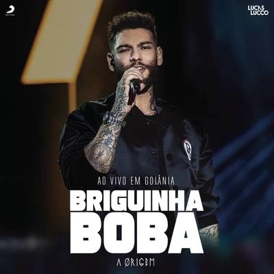 Briguinha Boba (Pã Pã Rã Pã Pã) (Ao Vivo) 專輯 Lucas Lucco/Jorge & Mateus