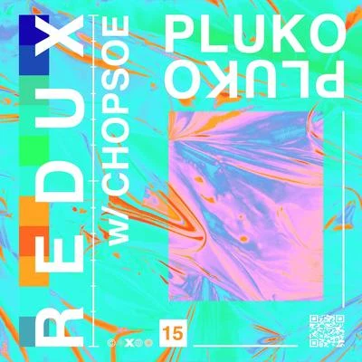 redux (w Chopsoe) 專輯 Pluko