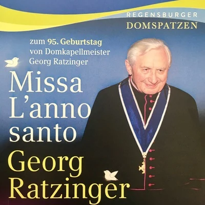 Ratzinger: Missa Lanno santo 專輯 Consortium musicum München/Hanna Farinelli/Heiner Hopfner/Birgit Calm/Nikolaus Hillebrand