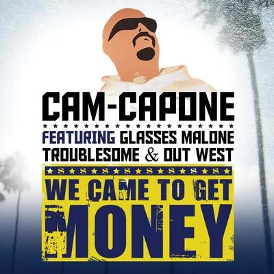 We Came to Get Money 专辑 Vic Vodka/Djkemo/B Diamond/Kanabliss/Glasses Malone