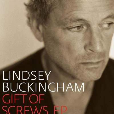 Gift Of Screws EP 专辑 Lindsey Buckingham