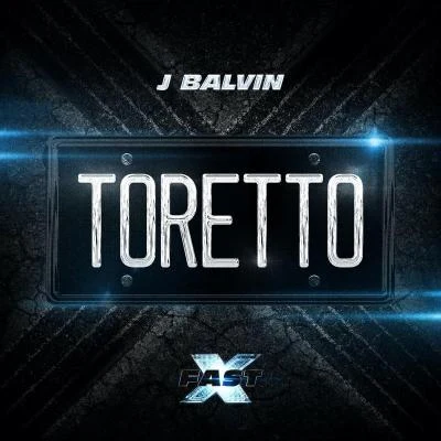 Toretto (FAST XOriginal Motion Picture Soundtrack) 專輯 J Balvin/David Guetta/Bebe Rexha