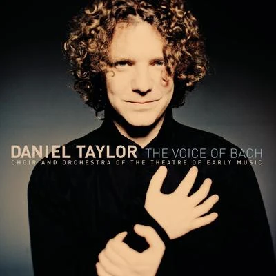 The Voice of Bach 專輯 Daniel Taylor/Franz Schubert/Johann Sebastian Bach/Pyotr Ilyich Tchaikovsky/Gilbert Patenaude