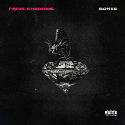 Bones 专辑 Bernard Jabs/Paris Shadows/Sorry X/Crape