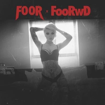 Foorwd EP 专辑 FooR