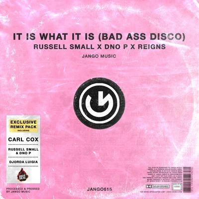 Russell SmallAmanda WilsonDNO P It Is What It Is (Bad Ass Disco) Remixes