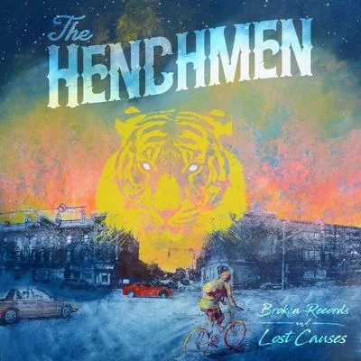 Broken Records & Lost Causes 專輯 The Henchmen