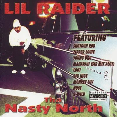 Tha Nasty North 專輯 Lil Raider