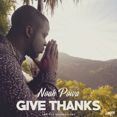 Give Thanks 專輯 Noah Powa