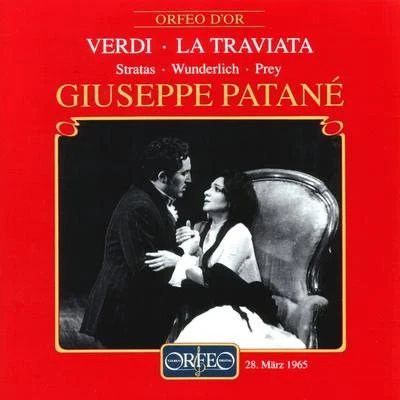 VERDI, G.: Traviata (La) (Stratas, Gilles, Fassbaender, Wunderlich, Prey, Lenz, Knapp, Ernst, Bavarian State Opera Chorus and Orchestra, Patanè) 專輯 Giuseppe Patané