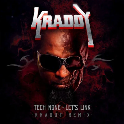 Lets Link (Kraddy Remix) 專輯 Tech N9ne