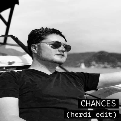 Chances (Herdi Edit) 專輯 didi/A.T.M Baba/Mizz Spice/Peres Pimeh/Small Doctor