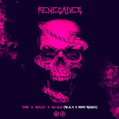 Renegades (W.A.V & NIN9 Remix) 专辑 M.I.M.E/Skan/Drama B/Krale