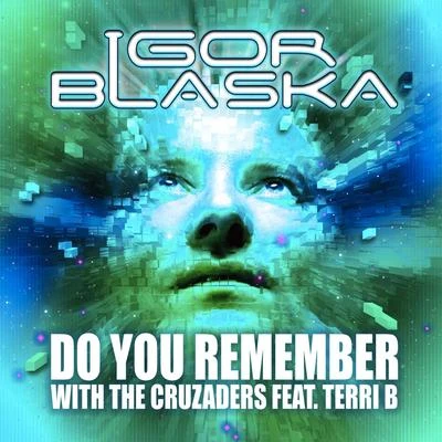 Do You Remember 专辑 Igor Blaska