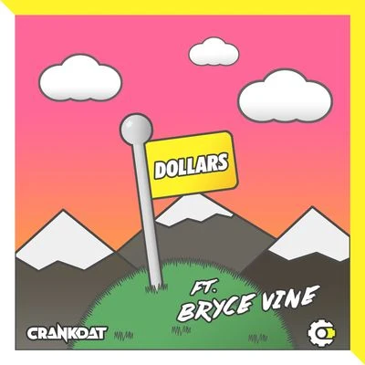 Dollars (feat. Bryce Vine) 專輯 Bryce Vine/Loud Luxury