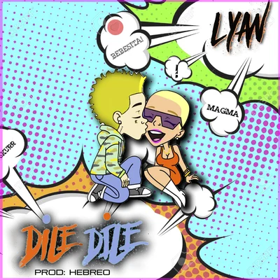 Dile Dile 专辑 Lyan