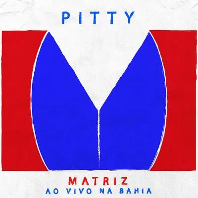 Matriz Ao Vivo Na Bahia (Ao Vivo) 專輯 Pitty/Josyara