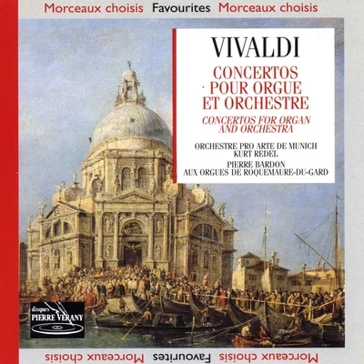 Vivaldi : Concertos pour orgue & orchestre 專輯 Kurt Redel