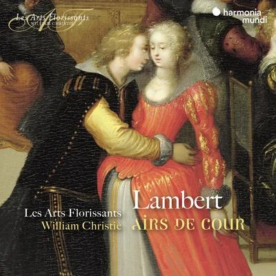 Lambert: Airs de cour 专辑 William Christie/George Frideric Handel/Les Arts Florissants