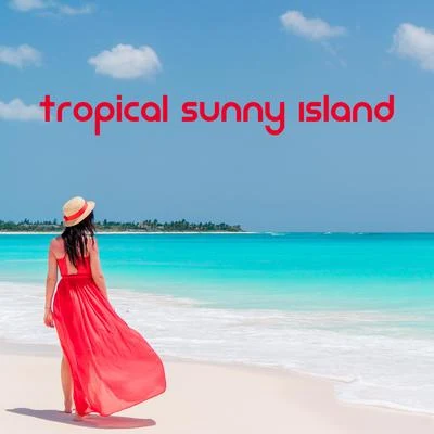 Tropical Sunny Island - Chillout 2020, Deep Rest, Vacation, Sunny Music 專輯 Ibiza Lounge Club/Siesta Electronic Chillout Collection/Good Energy Club