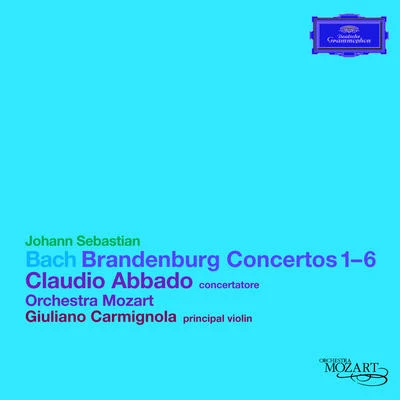 Orchestra Mozart Bach: Brandenburg Concertos 1-6