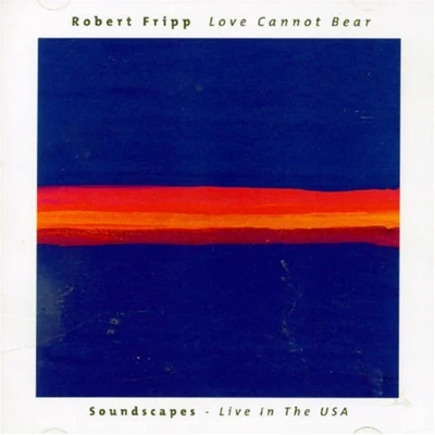 Love Cannot Bear [live] 專輯 Robert Fripp/Brian Eno