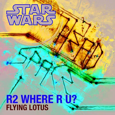 R2 Where R U? 专辑 Flying Lotus