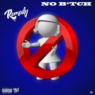 No Bitch 專輯 Remedy