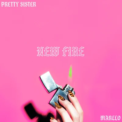 New Fire 專輯 Pretty Sister