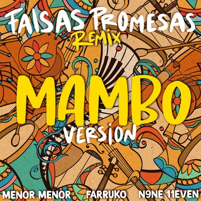 Falsas Promesas Remix (Mambo Version) 專輯 Ankhal/Menor Menor/Akim