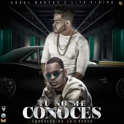 Tu No Me Conoces (feat. Lito Kirino) 專輯 Engel Montaz/Darell