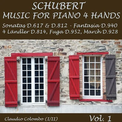 Schubert: Music for Piano Four Hands, Vol. 1 (Sonatas D. 617 & D. 812, Fantasia, Fuga, March) 專輯 Claudio Colombo/Emmanuel Chabrier