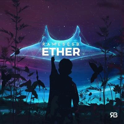 Ether 專輯 Rameses B