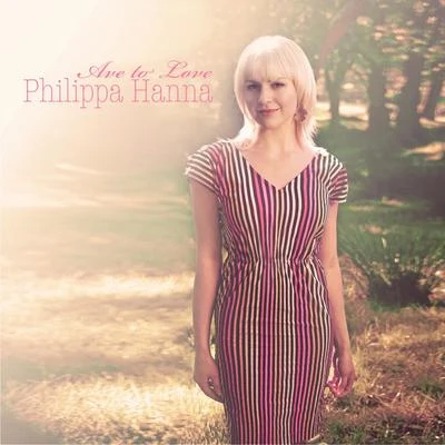 Ave To Love 專輯 Philippa Hanna