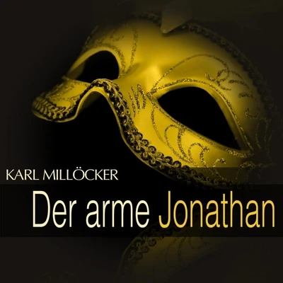 Millöcker: Der arme Jonathan 專輯 Otto Albrecht