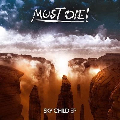 MUST DIE! Sky Child