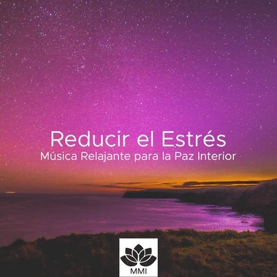 Reducir el Estrés - Música Relajante para la Paz Interior 專輯 Radio Musica Clasica/Musica de Piano Escuela