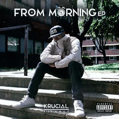 From Morning - EP 专辑 Krucial/Sha Blanco