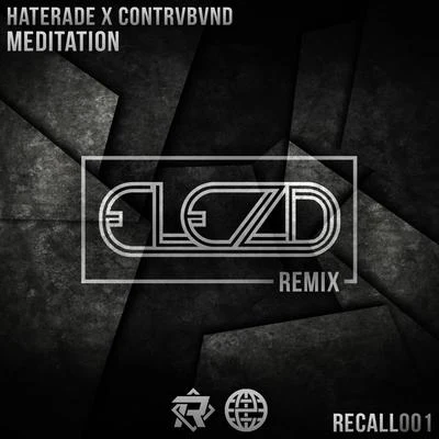 Meditation (Elezd Remix) 專輯 Haterade