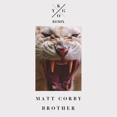 Kygo Brother (Kygo Remix)