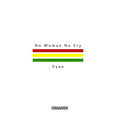 Vyan No Woman No Cry