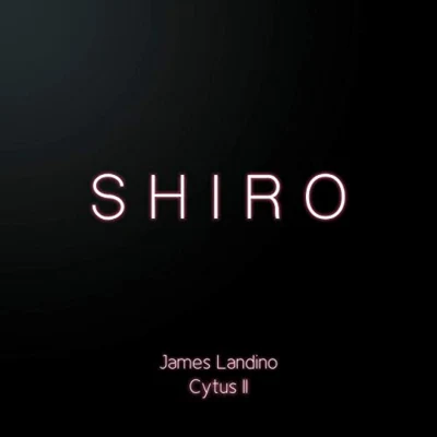 James Landino Shiro (Cytus II)