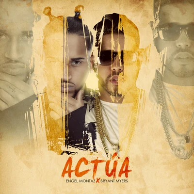 Actua (feat. Braynt Myers) 專輯 Engel Montaz/Darell