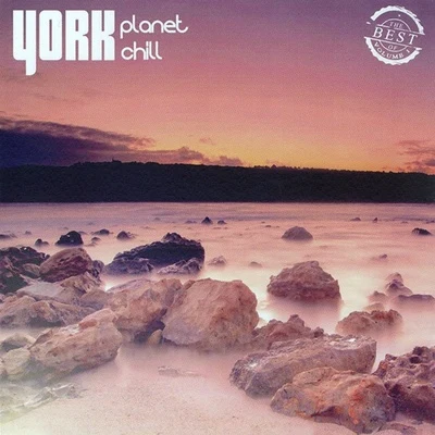 YorkATB York Planet Chill: The Best of Volume I